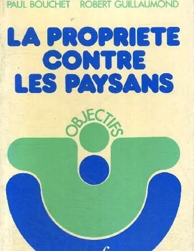 La propriété contre les paysans